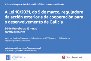 Webinario A Lei 10/2021, do 9 de marzo, reguladora da acción exterior e da cooperación para o desenvolvemento de Galicia
